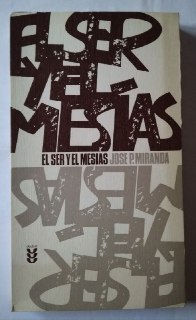 Ser y el mesías, el
