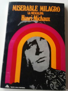 Miserable milagro (la mescalina)