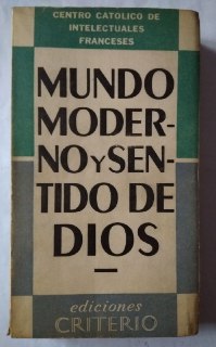 Mundo moderno y sentido de Dios.