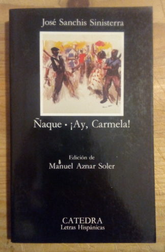Ñaque / ¡Ay. Carmela!