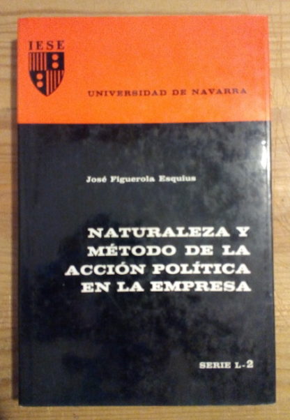Naturaleza y método de la acción política en la empresa