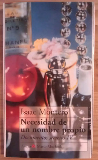 Necesidad de un nombre propio. Documentos secretos IV