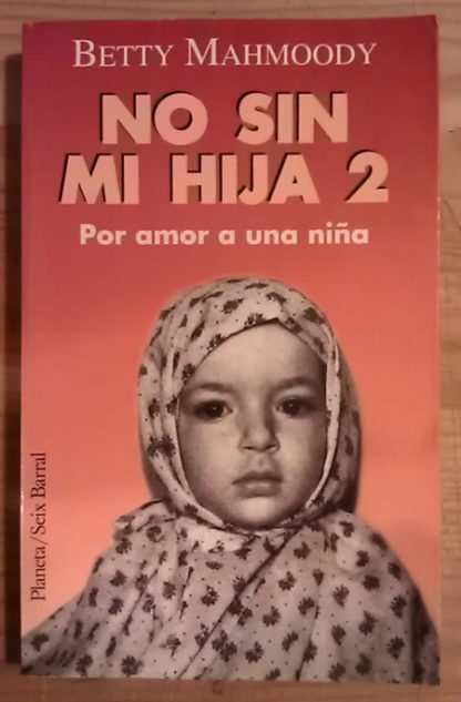 No sin mi hija II. Por amor a una niña