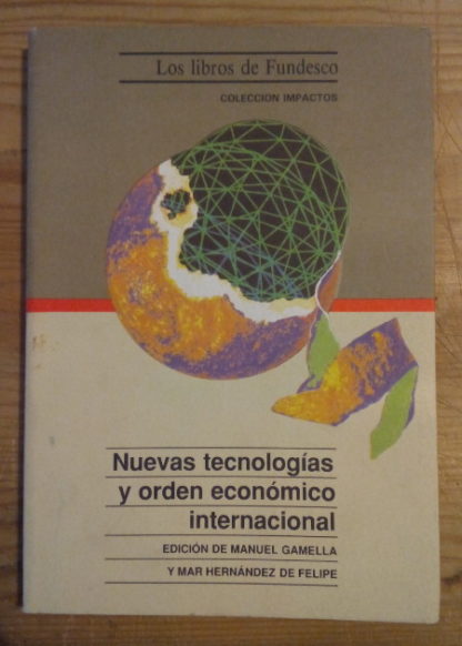 Nuevas tecnologías y orden económico internacional