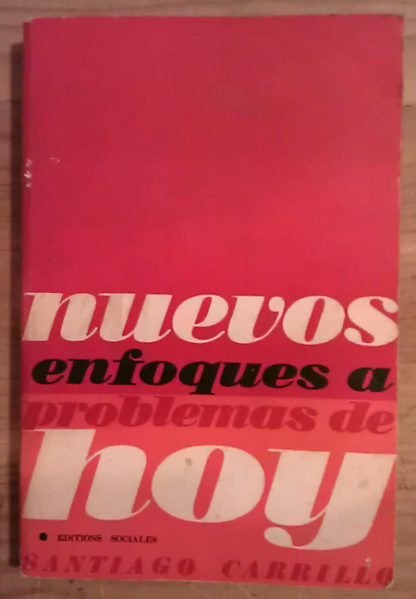 Nuevos enfoques a problemas de hoy