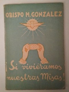 Si viviéramos nuestras misas.