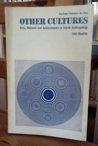 Other cultures. Aims, methods and Achievements in Social Anthropology