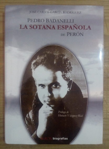 Pedro Badanelli, la sotana española de Perón