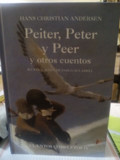 Peiter, Peter y Peer y otros cuentos. Cuentos Completos IV