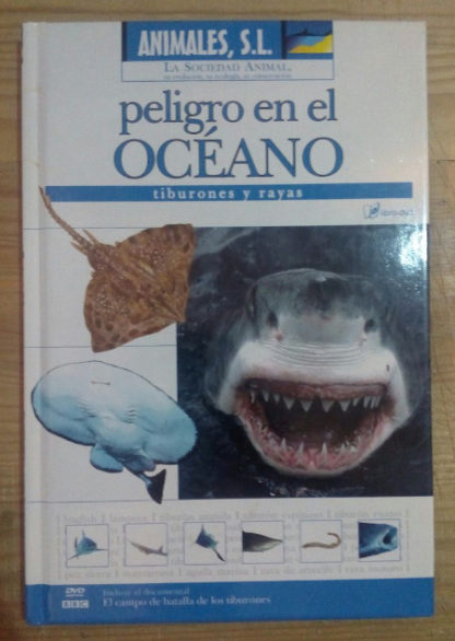 Peligro en el océano. Tiburones y rayas