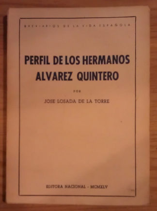Perfil de los hermanos Alvarez Quintero