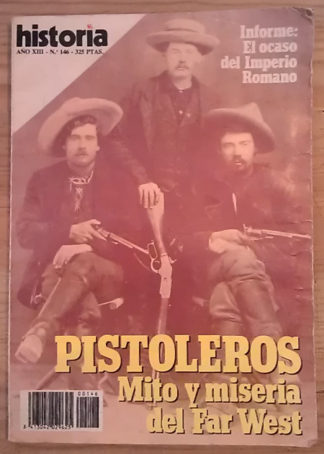 Pistoleros: Mito y miseria del Far West (Historia 16 nº 146)