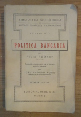 Biblioteca Sociológica. Volumen XXIII. Política bancaria