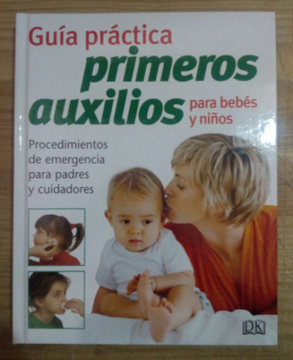 Guía práctica primeros auxilios para bebés y niños
