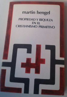 Propiedad y riqueza en el cristianismo primitivo