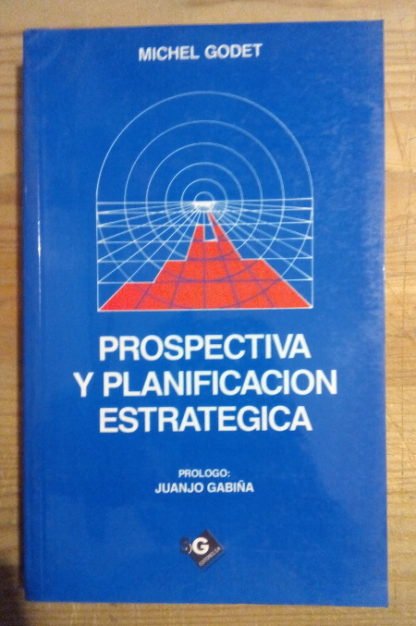 Prospectiva y planificación estratégica