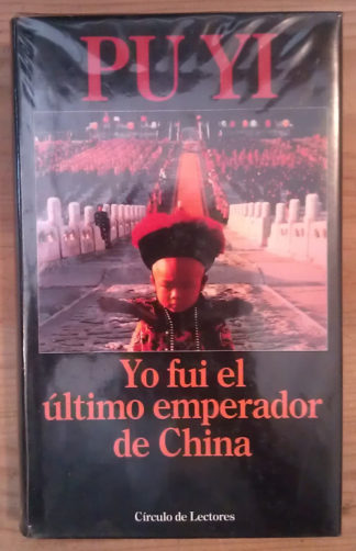 Yo fui el último emperador de China