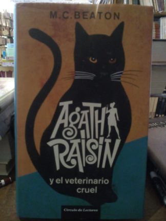Agatha Raisin y el veterinario cruel