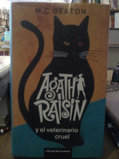 Agatha Raisin y el veterinario cruel