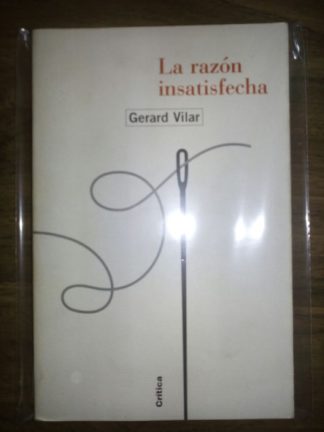 La razón insatisfecha