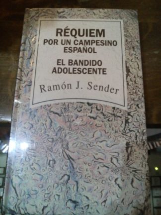 Réquiem por un campesino español / El bandido adolescente