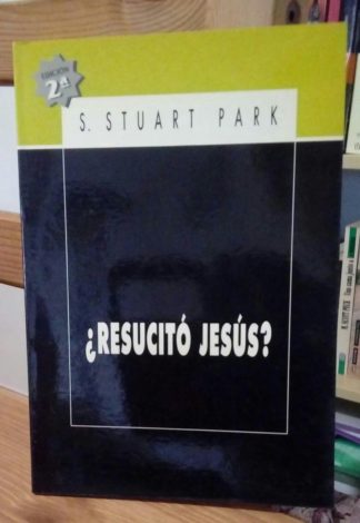 ¿Resucitó Jesús?