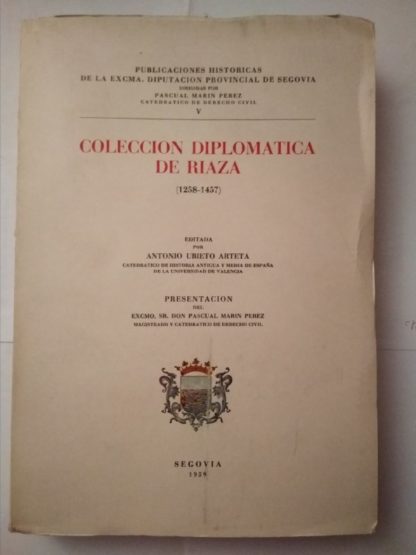 Colección diplomática de Riaza.(1258-1457).
