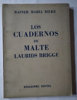 Los cuadernos de Malte Laurids Brigge.