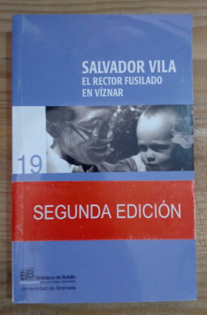 Salvador Vila. El rector fusilado en Víznar