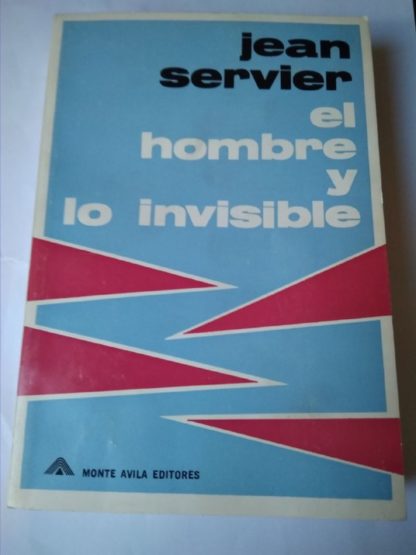 El hombre y lo invisible