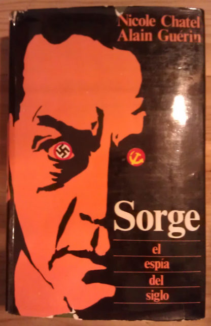 Sorge. El espía del siglo