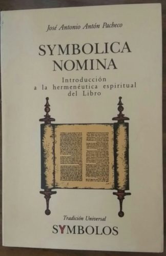 Symbolica nomina. Introducción a la hermenéutica espiritual del libro