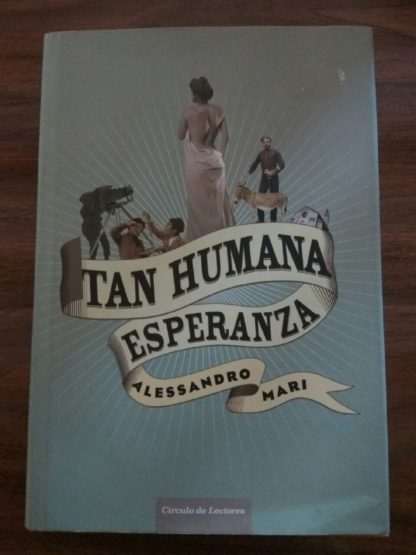Tan humana esperanza