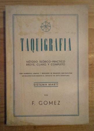 Taquigrafía. Método teórico-práctico breve, claro y completo