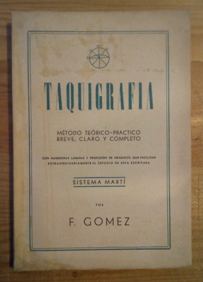 Taquigrafía. Método teórico-práctico breve, claro y completo