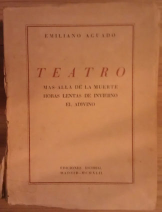 Teatro: Más allá de la muerte / Horas lentas de invierno / El adivino.
