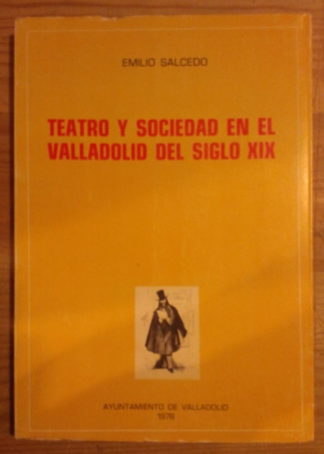 Teatro y sociedad en el Valladolid del siglo XIX