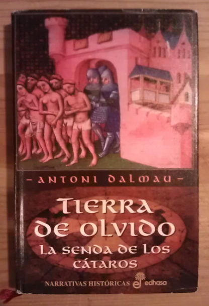 Tierra de olvido. La senda de los cátaros