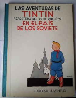 Las aventuras de Tintín reportero del "Petit Vingtième" en el país de los soviets