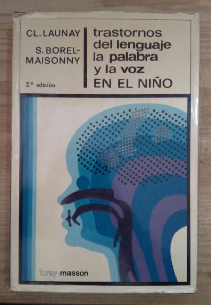Trastornos del lenguaje, la palabra y la voz en el niño