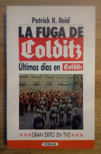 La fuga de Colditz. Últimos días en Colditz