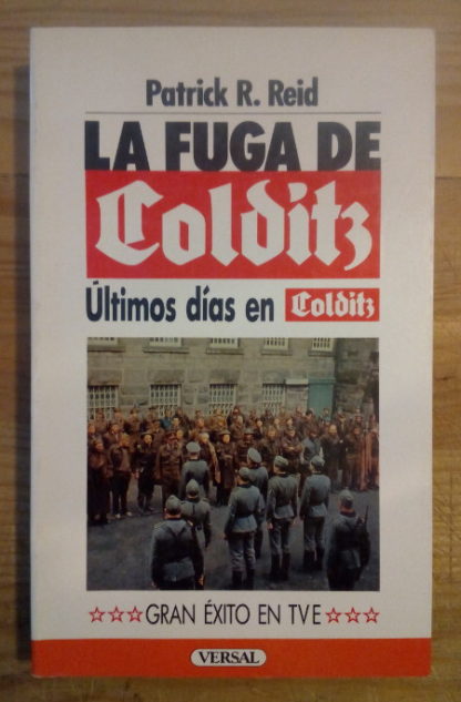 La fuga de Colditz. Últimos días en Colditz