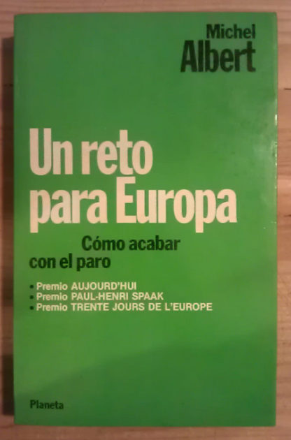 Un reto para Europa. Como acabar con el paro