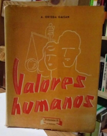 Valores humanos. Volumen II