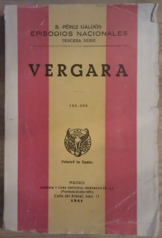 Vergara. Episodios Nacionales - Tercera Serie