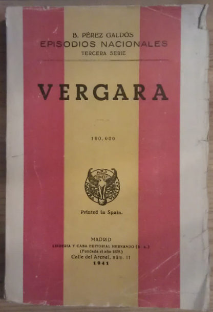 Vergara. Episodios Nacionales - Tercera Serie