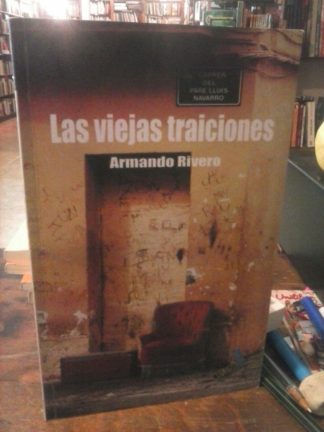 Las viejas traiciones