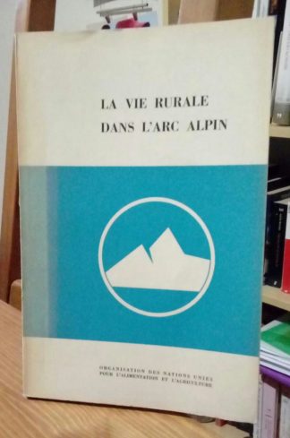 La vie rurale dans l´arc Alpin