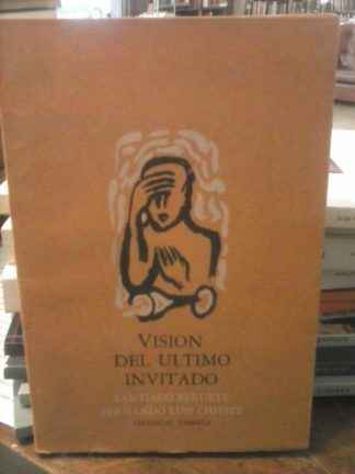 Visión del último invitado