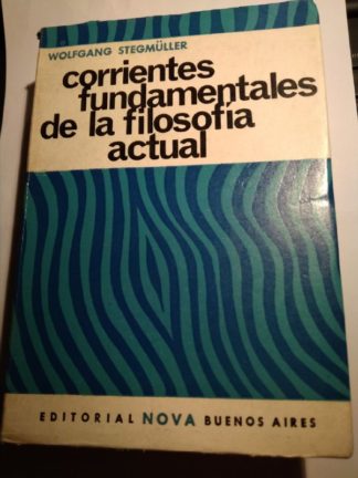 Corrientes fundamentales de la filosofía actual